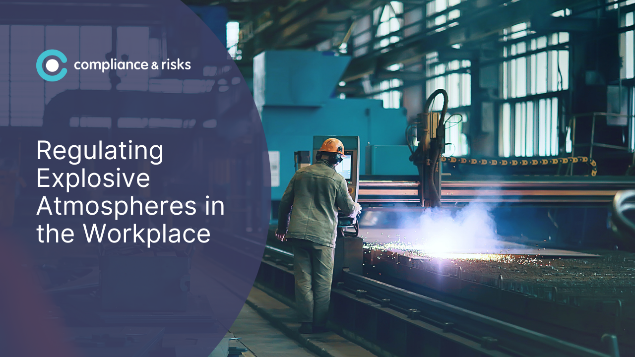 Regulating Explosive Atmospheres in the Workplace