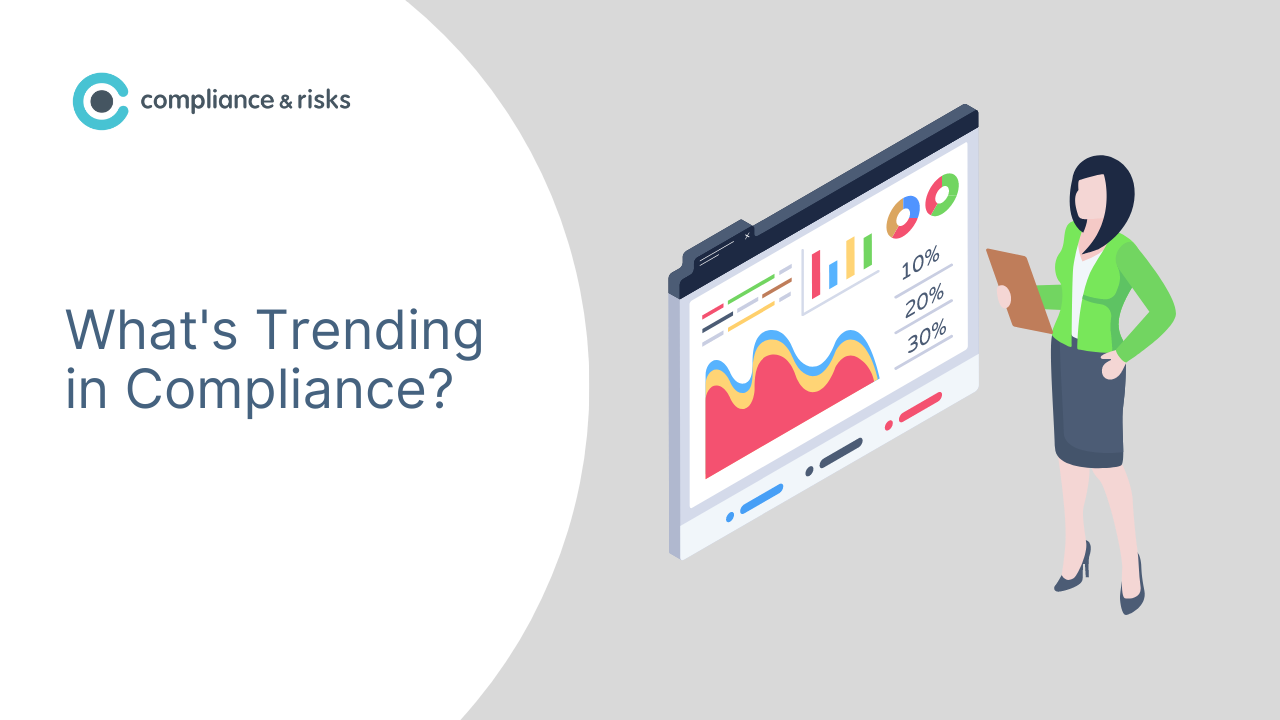 What's Trending in Compliance?